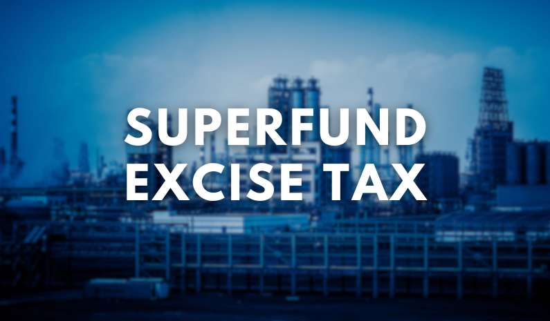 The words 'Superfund Excise Tax' in white capital letters appear over a dark image of a factory